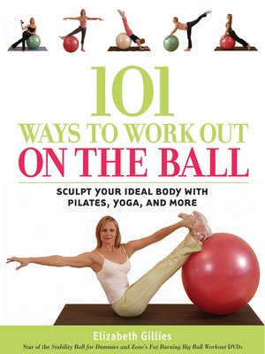 cover image of 101 Ways to Work Out on the Ball